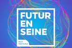 Futur en Seine 2017 dans le Grand-Orly Seine Bièvre