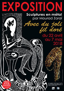 Exposition de sculptures métalliques de Mourad Zaraï, à la Maison de la Vie associative.