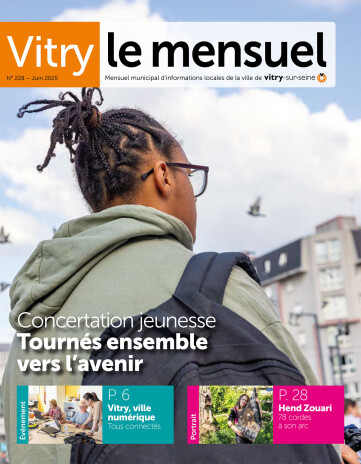 Vitry le mensuel n°228 - Juin 2025