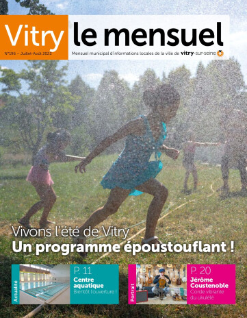 Vitry le mensuel n°196 - Juillet / Août 2022